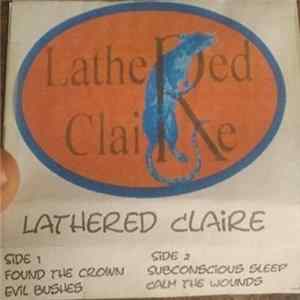 Lathered Claire - Lathered Claire flac