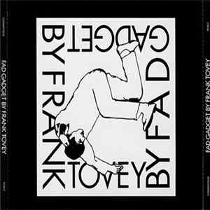Fad Gadget / Frank Tovey - Fad Gadget By Frank Tovey flac