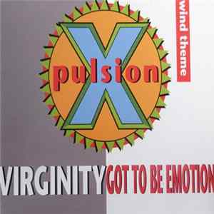 Virginity / Xpulsion - Virginity & Xpulsion flac