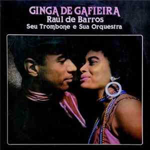 Raul de Barros Seu Trombone E Sua Orquestra - Ginga De Gafieira flac