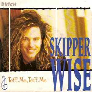 Skipper Wise - Tell Me, Tell Me flac
