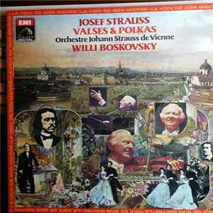 Josef Strauss, Orchestre Johann Strauss De Vienne, Willi Boskovsky - Valses & Polkas flac