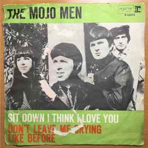 The Mojo Men - Sit Down, I Think I Love You / Don't Leave Me Crying Like Before flac