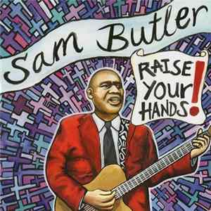 Sam Butler - Raise Your Hands! flac