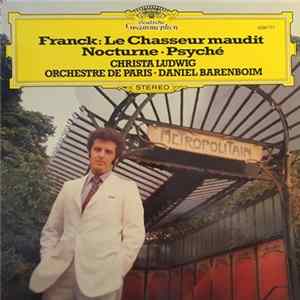 Franck, Christa Ludwig, Orchestre De Paris, Daniel Barenboim - Le Chasseur Maudit / Nocturne / Psyché flac