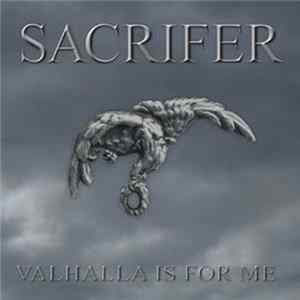 Sacrifer - Valhalla Is For Me flac