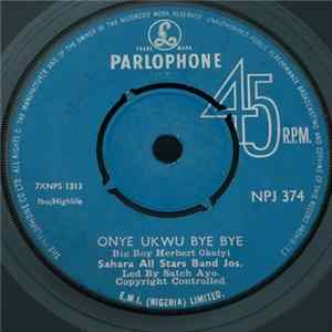Sahara All Stars Band Jos - Onye Ukwu Byebye flac