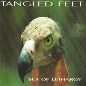 Tangled Feet - Sea Of Lethargy flac