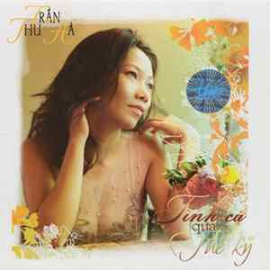Trần Thu Hà - Tình Ca Qua Thế Kỷ flac