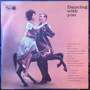 Eddie Hirst et son ensemble The Richard Kirby Orchestra, Primo Rivera And His Orchestra, Orchestre Ray Simon - Dancing With You flac
