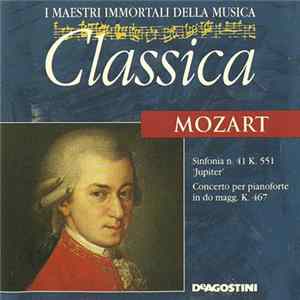 Mozart - Sinfonia N. 41 K. 551 'Jupiter' - Concerto Per Pianoforte In Do Magg. K. 467 flac