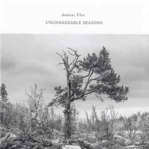 Andreas Ulvo - Unchangeable Seasons flac