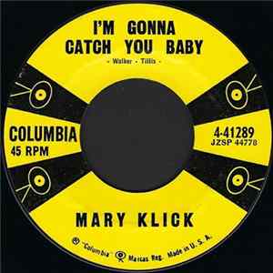 Mary Klick - I'm Gonna Catch You Baby / We Should Be Together flac