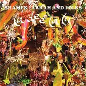 Shamek Farrah And Folks - La Dee La La flac