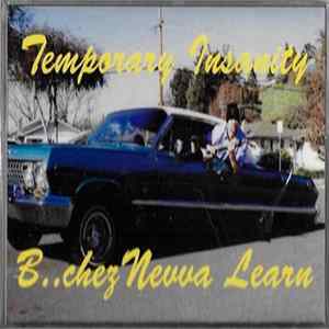 Temporary Insanity - B..chez Nevva Learn flac