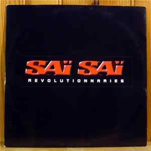Saï Saï - Revolutionnaries flac
