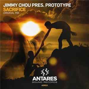 Jimmy Chou Pres. Prototype - Sacrifice flac