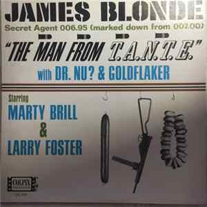Marty Brill & Larry Foster - James Blonde "The Man From T.A.N.T.E." flac