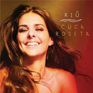 Cuca Roseta - Riû flac