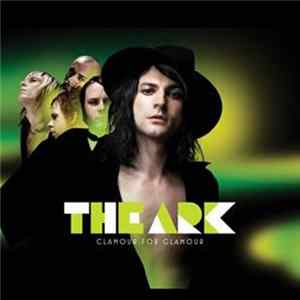 The Ark - Clamour For Glamour flac