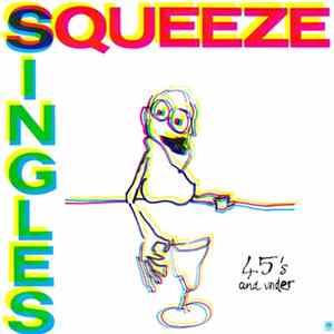 Squeeze - Singles - 45's And Under flac