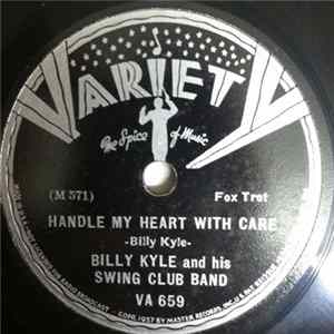 Billy Kyle And His Swing Club Band - Handle My Heart With Care / Girl Of My Dreams flac