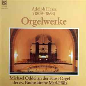 Michael Oddei, Adolf Friedrich Hesse - Orgelwerke flac