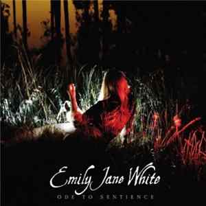 Emily Jane White - Ode To Sentience flac