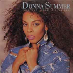 Donna Summer - This Time I Know It's For Real flac