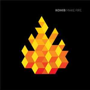 Kohib - Make Fire flac