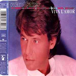 Roland Kaiser - Viva L'Amor flac