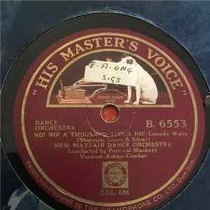 The New Mayfair Dance Orchestra - No! No! A Thousand Times No! /Who's Been Polishing The Sun flac
