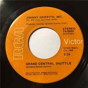 Johnny Griffith, Inc. - Grand Central Shuttle / My Love flac