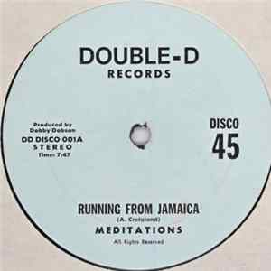 The Meditations - Running From Jamaica flac