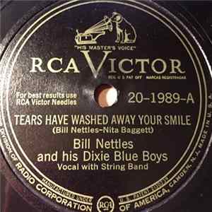 Bill Nettles And His Dixie Blue Boys - Tears Have Washed Away Your Smile / Trouble's All I've Ever Known flac