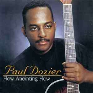 Paul Dozier - Flow Anointing Flow flac