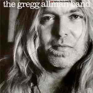 The Gregg Allman Band - Just Before The Bullets Fly flac