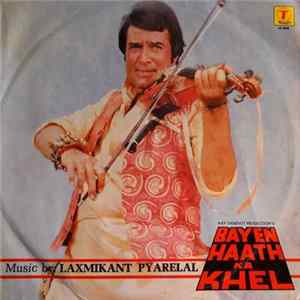 Laxmikant Pyarelal - Bayen Haath Ka Khel flac