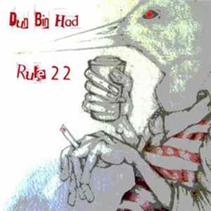 Dun Bin Had, Rule 22 - Rule 22 / Dun Bin Had Split 7" flac