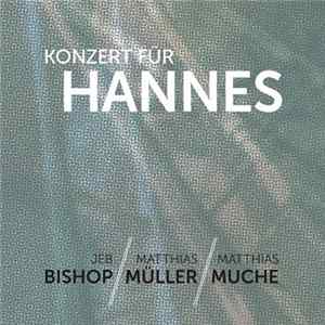 Jeb Bishop, Matthias Müller, Matthias Muche - Konzert Für Hannes flac