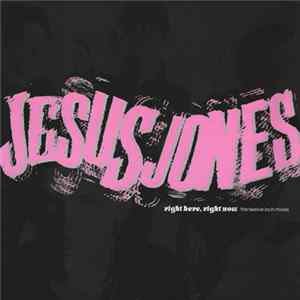 Jesus Jones - Right Here, Right Now (The Twelve Inch Mixes) flac