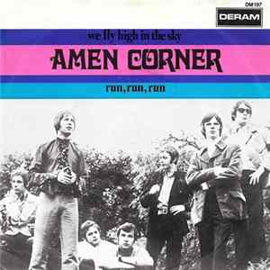The Amen Corner - We Fly High In The Sky / Run, Run, Run flac