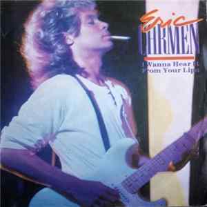 Eric Carmen - I Wanna Hear It From Your Lips flac