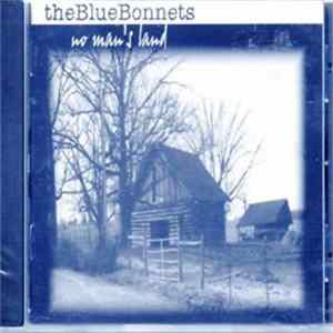 The Blue Bonnets - No Man's Land flac