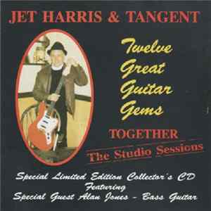 Tangent & Jet Harris - Together The Studio Sessions flac