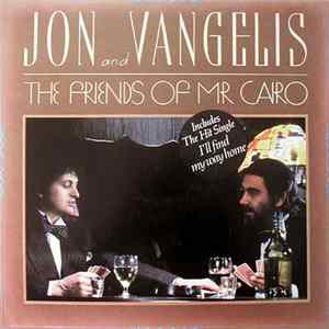 Jon And Vangelis - The Friends Of Mr. Cairo flac