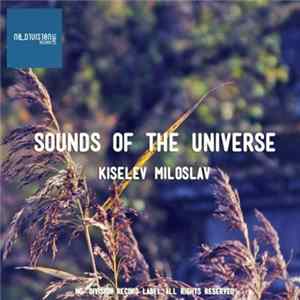 Kiselev Miloslav - Sounds Of The Universe flac