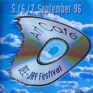Various - Art Café Dee-Jay Festival (5./6./7. September 1996) flac