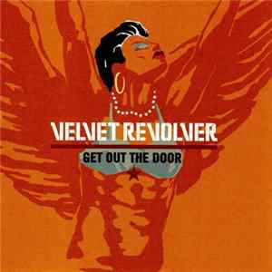 Velvet Revolver - Get Out The Door flac
