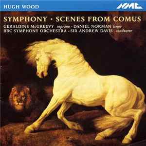 Hugh Wood - Symphony - Scenes From Comus flac